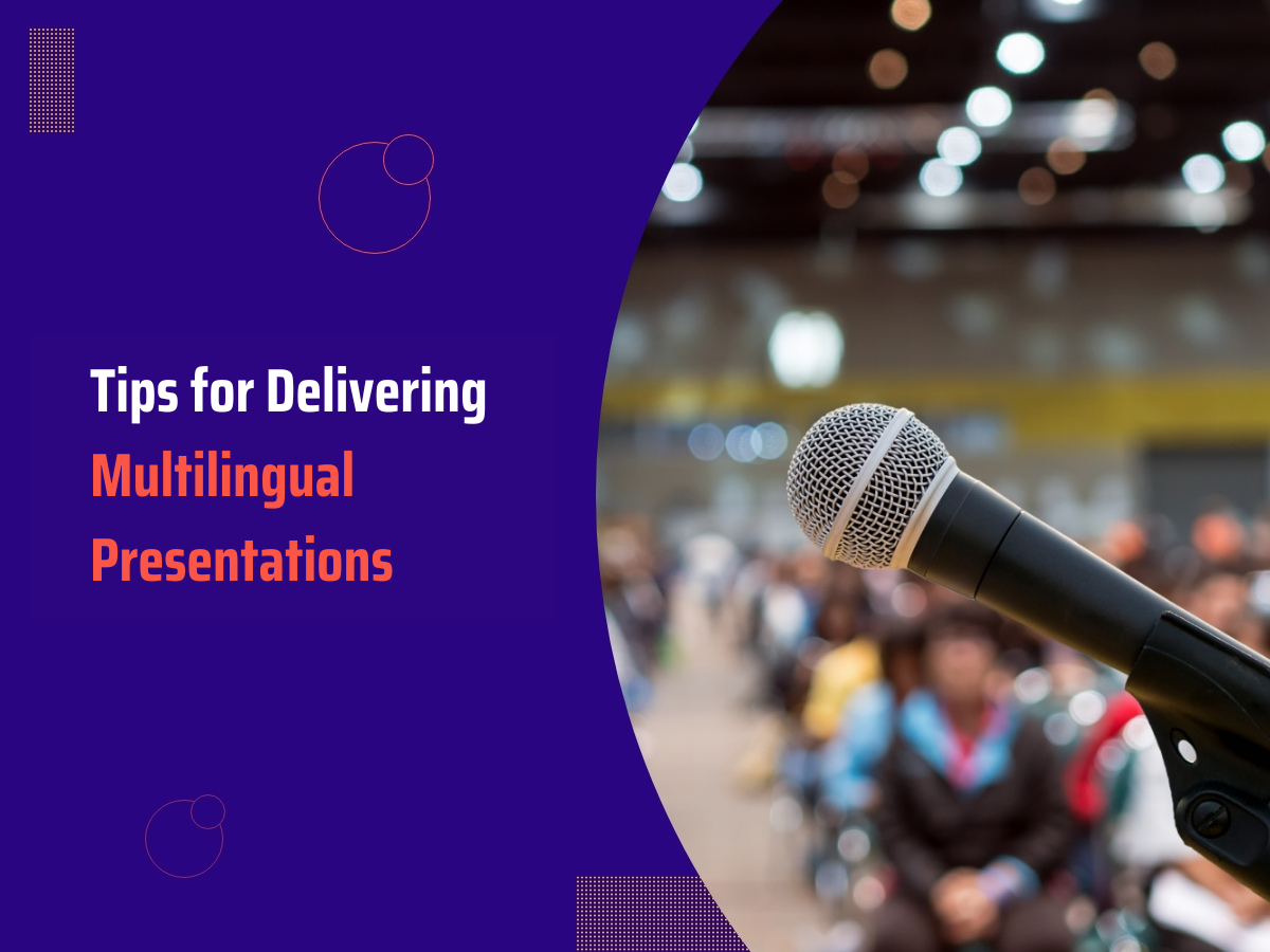 Language Barriers: Tips for Multilingual Presentations
